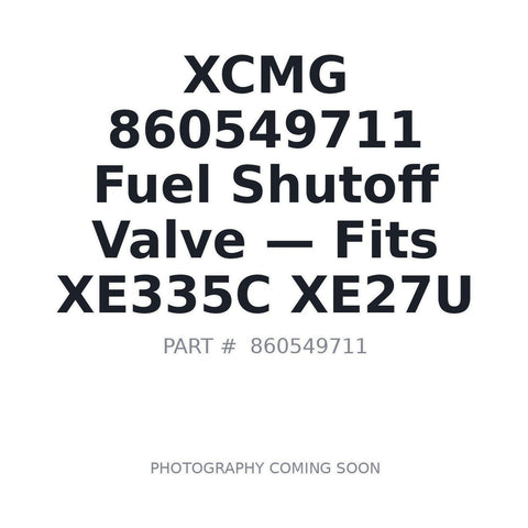 860549711 XCMG Fuel Shutoff Valves