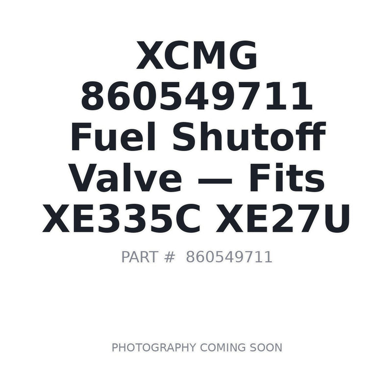 860549711 XCMG Fuel Shutoff Valves