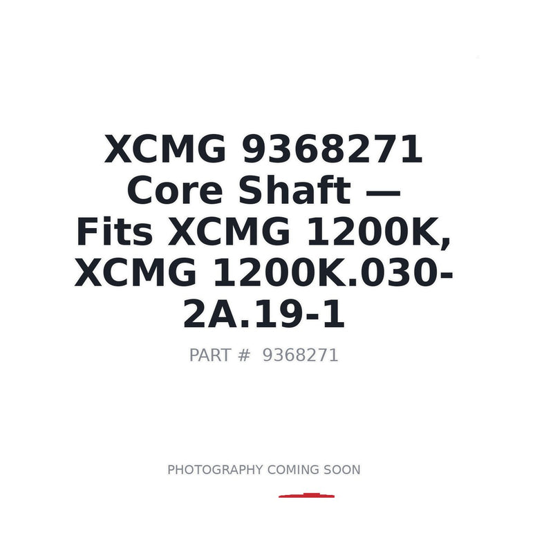 XCMG 9368271 Core Shaft 1200K Road Stabilizer Genuine OEM