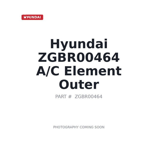 ZGBR00464 Hyundai AC Element Outer